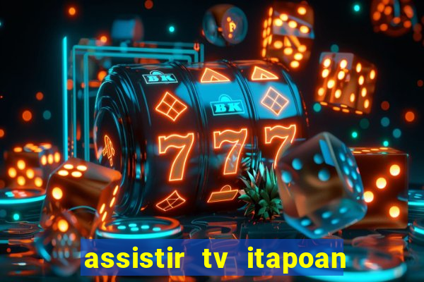 assistir tv itapoan record bahia ao vivo gratis